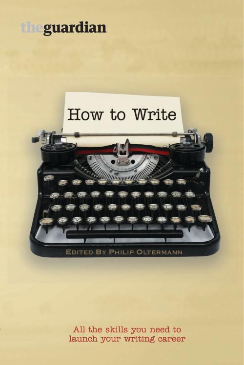 Cover of the book How to Write by Phillip Oltermann, Guardian Books