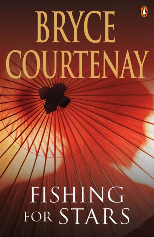 Cover of the book Fishing For Stars by Bryce Courtenay, Penguin Books Ltd