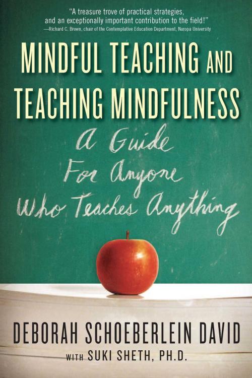 Cover of the book Mindful Teaching and Teaching Mindfulness by Deborah Schoeberlein David, MEd, Suki Sheth, Wisdom Publications