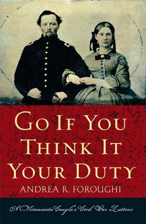 Cover of the book Go If You Think It Your Duty by Andrea R. Foroughi, Minnesota Historical Society Press
