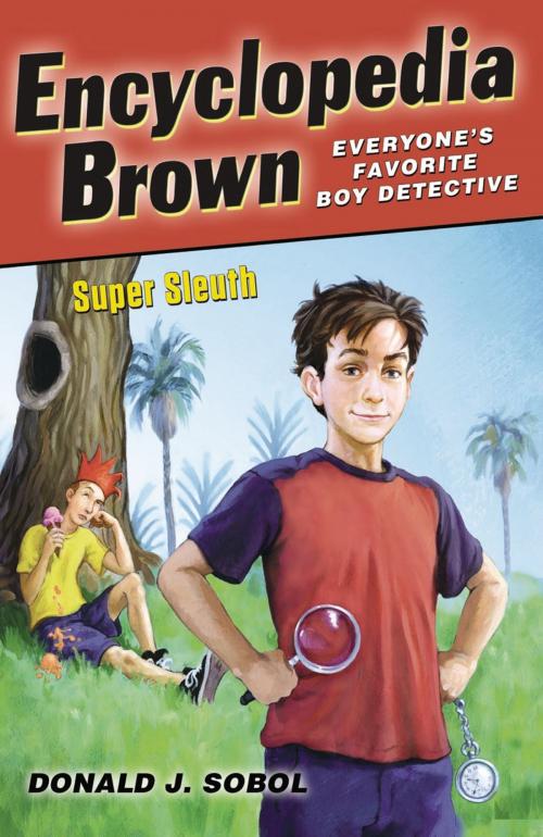 Cover of the book Encyclopedia Brown, Super Sleuth by Donald J. Sobol, Penguin Young Readers Group