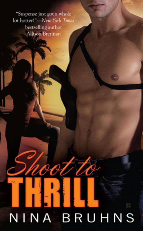 Cover of the book Shoot to Thrill by Nina Bruhns, Penguin Publishing Group