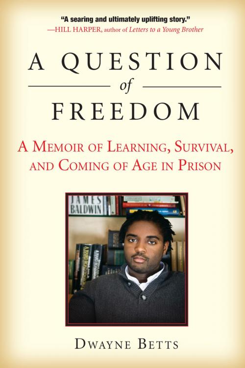 Cover of the book A Question of Freedom by Dwayne Betts, Penguin Publishing Group