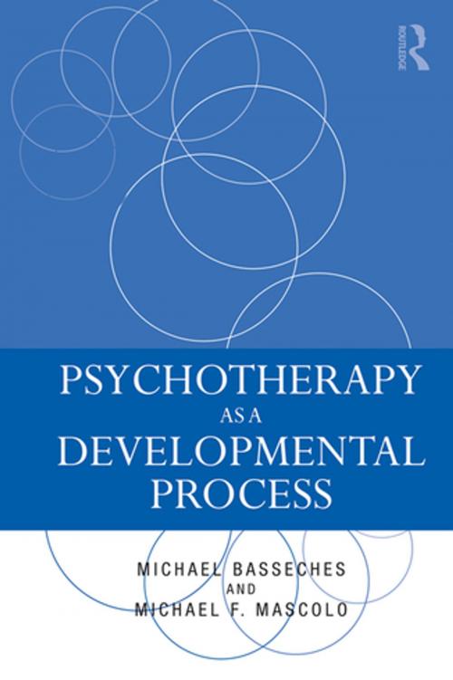 Cover of the book Psychotherapy as a Developmental Process by Michael Basseches, Michael F. Mascolo, Taylor and Francis