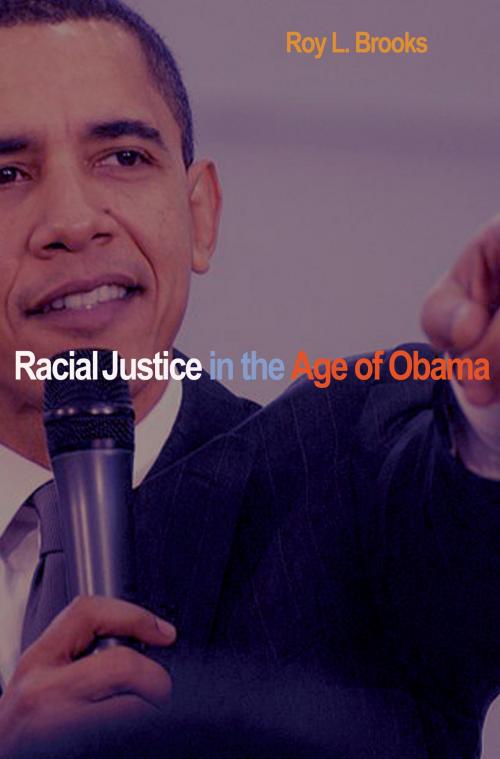 Cover of the book Racial Justice in the Age of Obama by Roy L. Brooks, Princeton University Press
