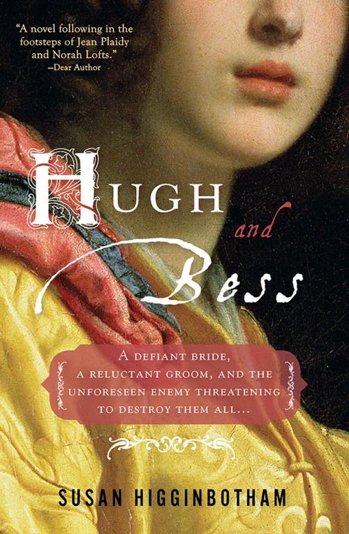 Cover of the book Hugh and Bess by Susan Higginbotham, Sourcebooks
