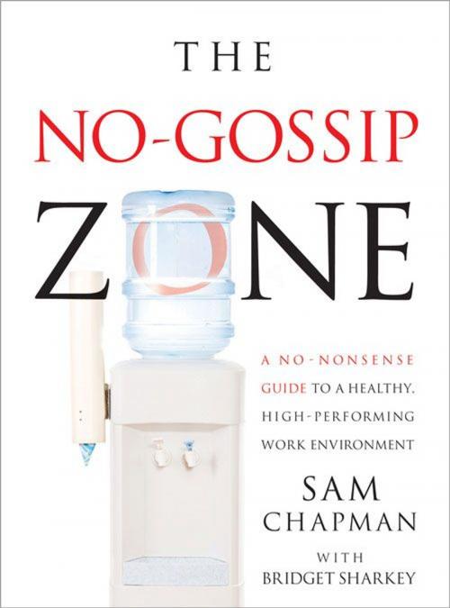 Cover of the book No Gossip Zone by Sam Chapman, Sourcebooks