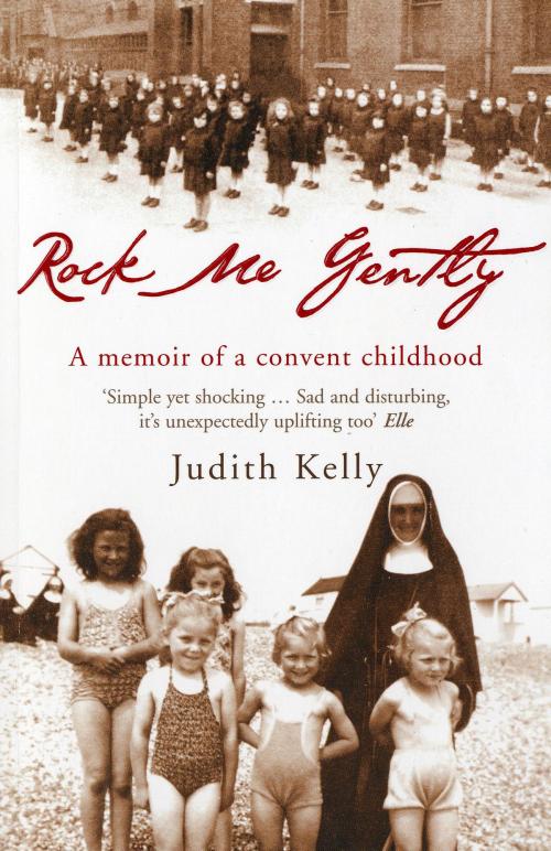 Cover of the book Rock Me Gently by Judith Kelly, Bloomsbury Publishing