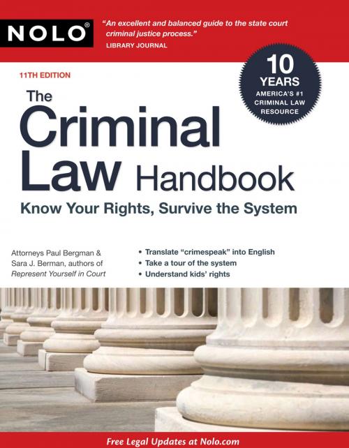 Cover of the book The Criminal Law Handbook: Know Your Rights, Survive the System by Paul Bergman, Sara Berman, NOLO