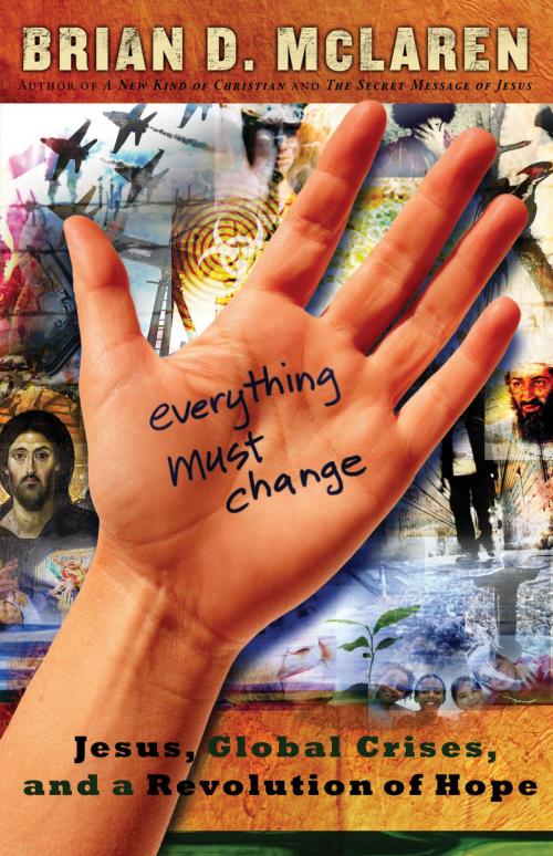 Cover of the book Everything Must Change by Brian D. McLaren, Thomas Nelson