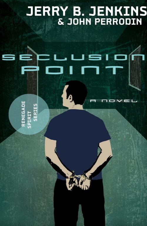 Cover of the book Seclusion Point by Jerry B. Jenkins, John Perrodin, Thomas Nelson