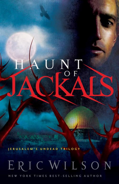 Cover of the book Haunt of Jackals by Eric Wilson, Thomas Nelson