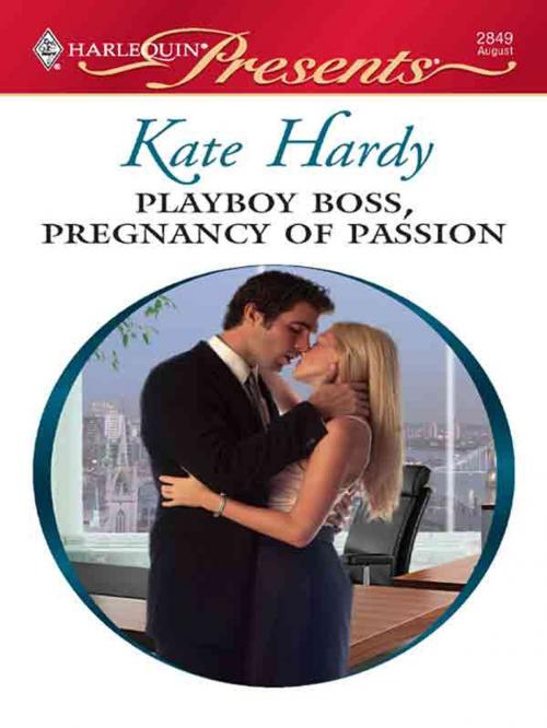 Cover of the book Playboy Boss, Pregnancy of Passion by Kate Hardy, Harlequin