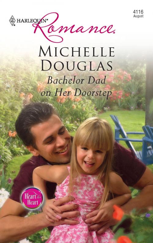 Cover of the book Bachelor Dad on Her Doorstep by Michelle Douglas, Harlequin