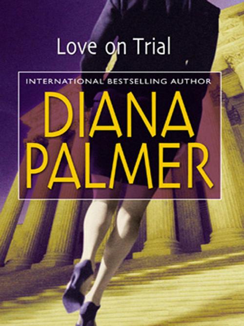 Cover of the book Love on Trial by Diana Palmer, Harlequin