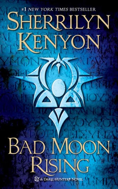 Cover of the book Bad Moon Rising by Sherrilyn Kenyon, St. Martin's Press