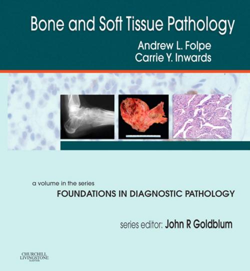 Cover of the book Bone and Soft Tissue Pathology E-Book by Andrew L. Folpe, MD, Carrie Y. Inwards, MD, Elsevier Health Sciences