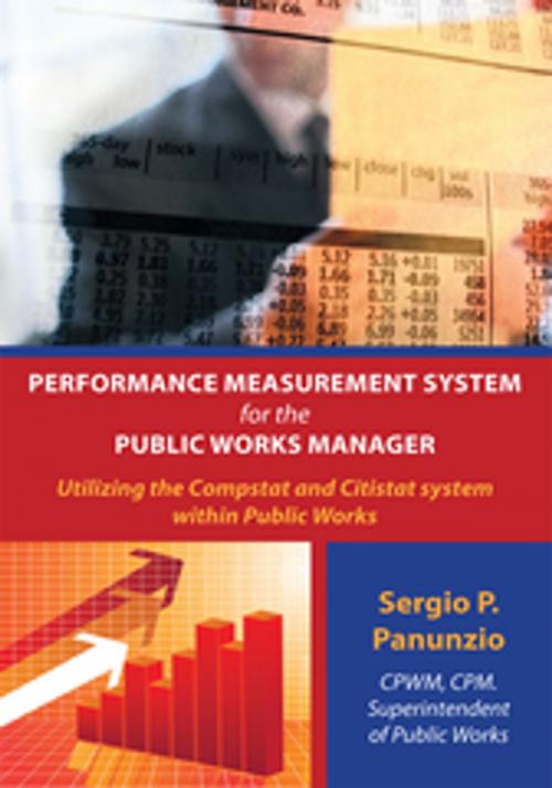 Cover of the book Performance Measurement System for the Public Works Manager by Sergio P. Panunzio, AuthorHouse