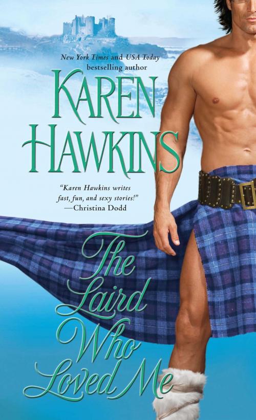 Cover of the book The Laird Who Loved Me by Karen Hawkins, Pocket Books