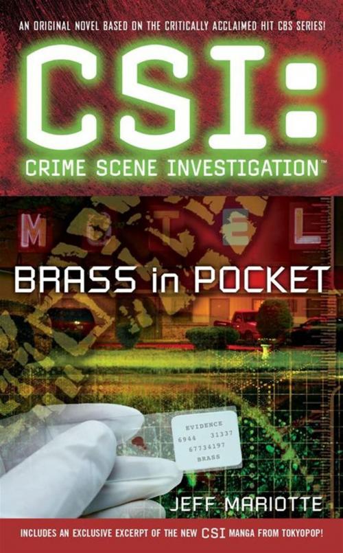 Cover of the book CSI: Crime Scene Investigation: Brass in Pocket by Jeff Mariotte, Pocket Books