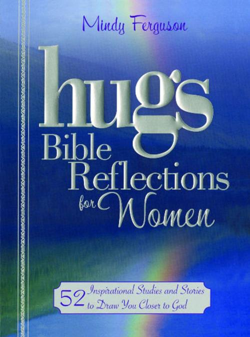 Cover of the book Hugs Bible Reflections for Women by Mindy Ferguson, Howard Books