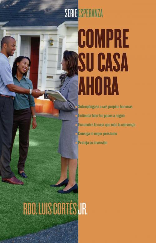 Cover of the book Compre su casa ahora (How to Buy a Home) by Rev. Luis Cortes, Atria Books