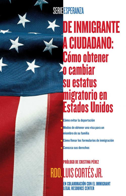 Cover of the book De inmigrante a ciudadano (A Simple Guide to US Immigration) by Rev. Luis Cortes, Atria Books