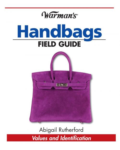 Cover of the book Warman's Handbags Field Guide by Abigail Rutherford, Penguin Publishing Group