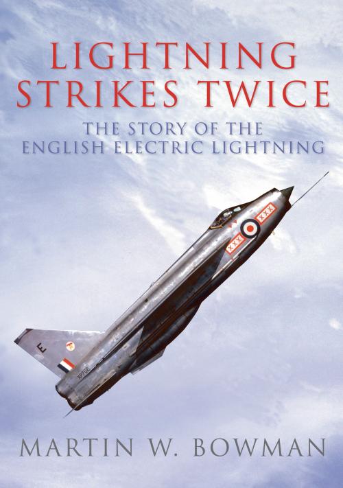Cover of the book Lightning Strikes Twice by Martin W. Bowman, Amberley Publishing