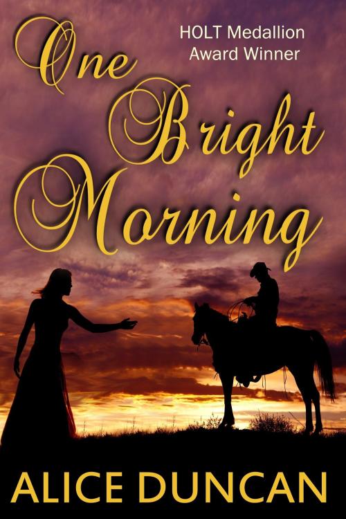 Cover of the book One Bright Morning by Alice Duncan, Alice Duncan