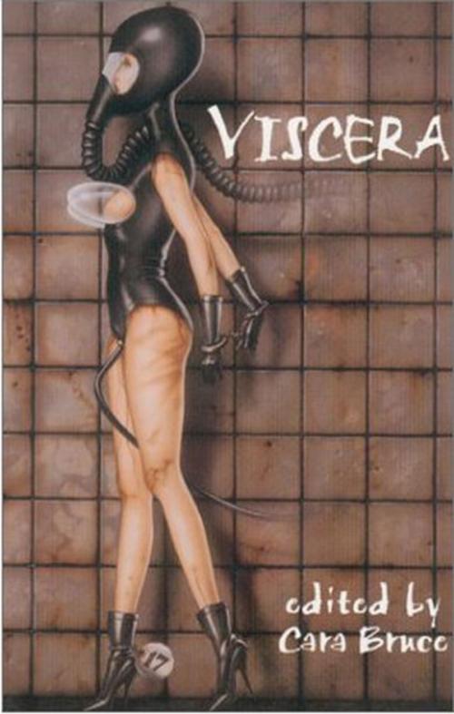 Cover of the book Viscera by Cara Bruce, Venus or Vixen