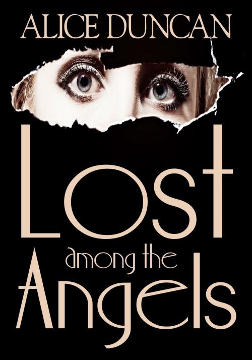 Cover of the book Lost Among the Angels by Alice Duncan, Alice Duncan
