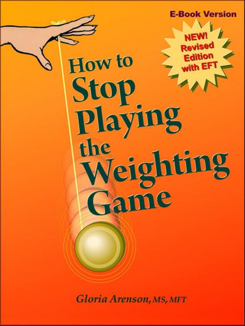 Cover of the book How to Stop Playing the Weighting Game by Gloria Arenson, Gloria Arenson