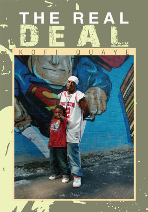 Cover of the book The Real Deal by Kofi Quaye, Xlibris US
