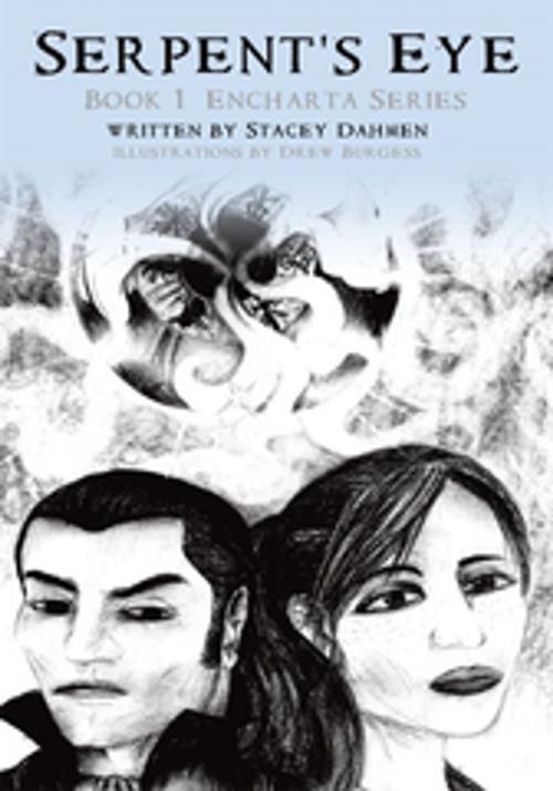 Cover of the book Serpent's Eye by Stacey Dahmen, AuthorHouse