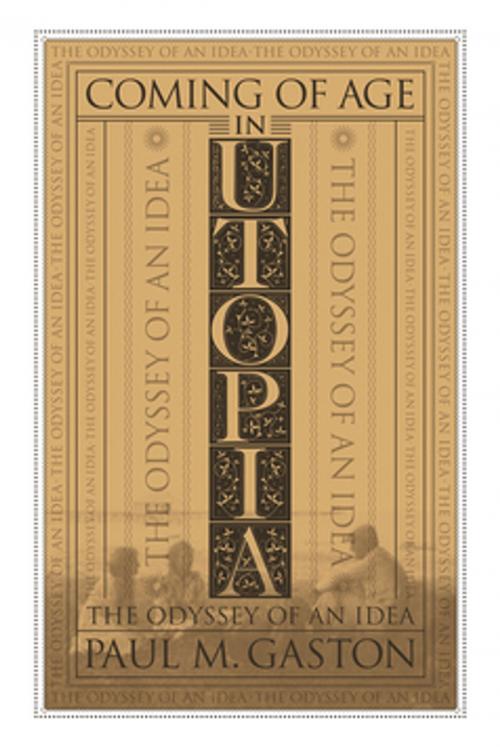 Cover of the book Coming of Age in Utopia by Dr. Paul M. Gaston, NewSouth Books