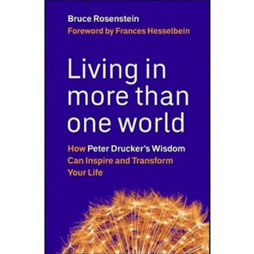 Cover of the book Living in More Than One World by Bruce Rosenstein, Berrett-Koehler Publishers