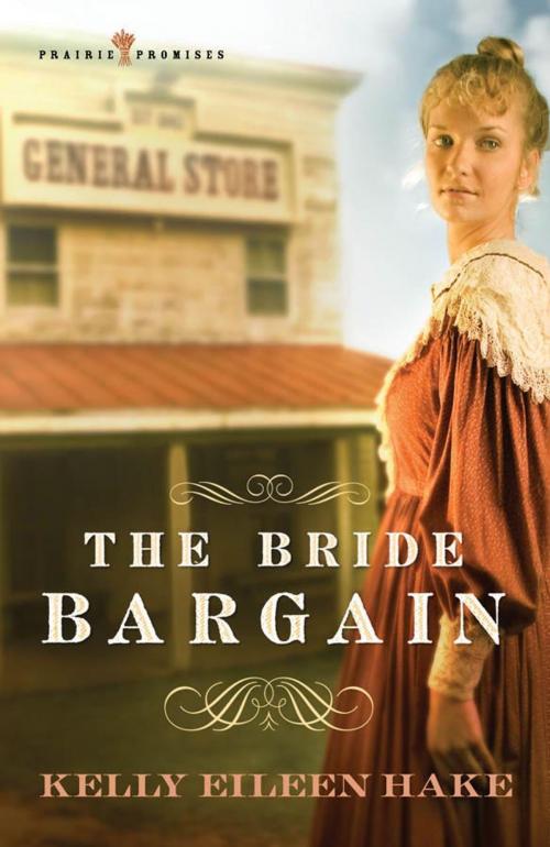 Cover of the book The Bride Bargain by Kelly Eileen Hake, Barbour Publishing, Inc.