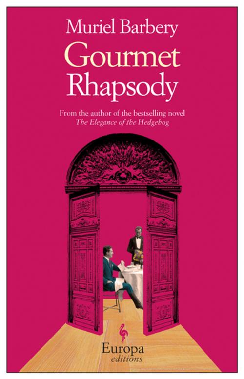 Cover of the book Gourmet Rhapsody by Muriel Barbery, Europa Editions
