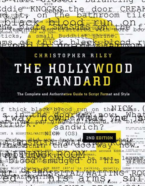 Cover of the book The Hollywood Standard by Christopher Riley, Michael Wiese Productions