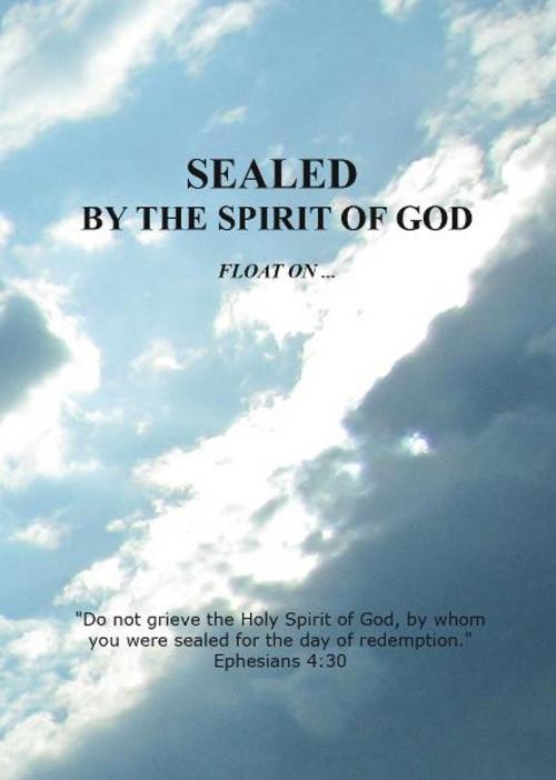 Cover of the book Sealed by the Spirit of God by Gloria, BookBaby