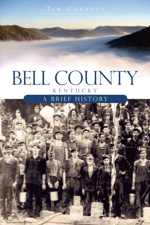 Cover of the book Bell County, Kentucky by Tim Cornett, Arcadia Publishing Inc.
