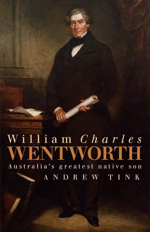 Cover of the book William Charles Wentworth by Andrew Tink, Allen & Unwin