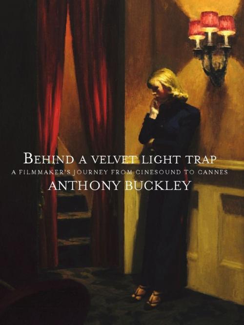 Cover of the book Behind A Velvet Trap by Anthony Buckley, Hardie Grant Books