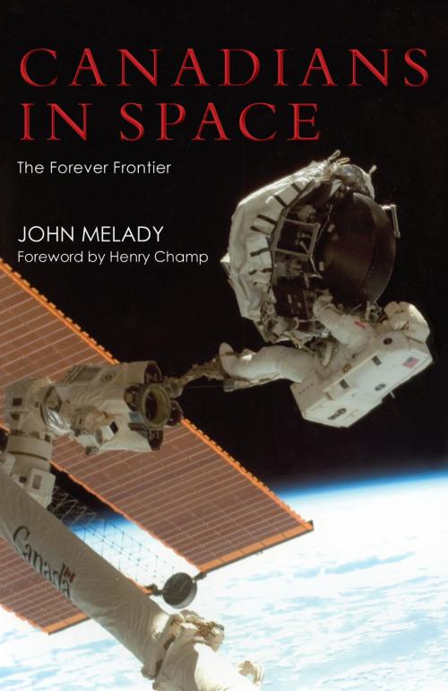Cover of the book Canadians in Space by John Melady, Dundurn
