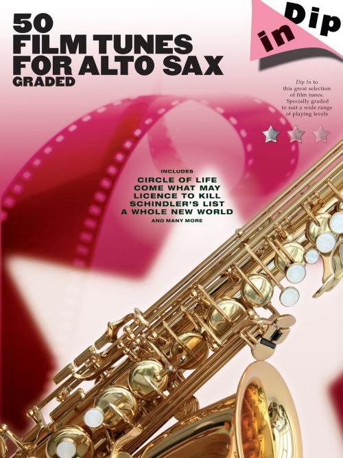 Cover of the book Dip In: 50 Film Tunes for Alto Sax by Wise Publications, Music Sales Limited