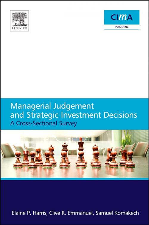 Cover of the book Managerial Judgement and Strategic Investment Decisions by Elaine Harris, Clive R. Emmanuel, Samuel Komakech, Elsevier Science