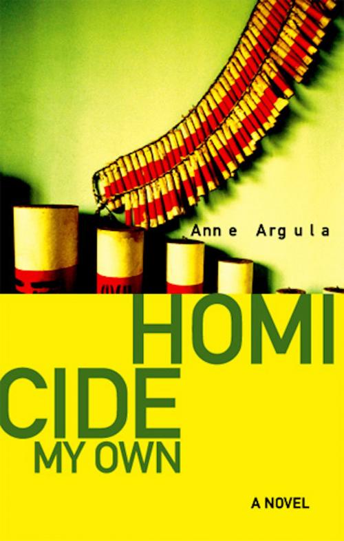 Cover of the book Homicide My Own by Anne Argula, Pleasure Boat Studio