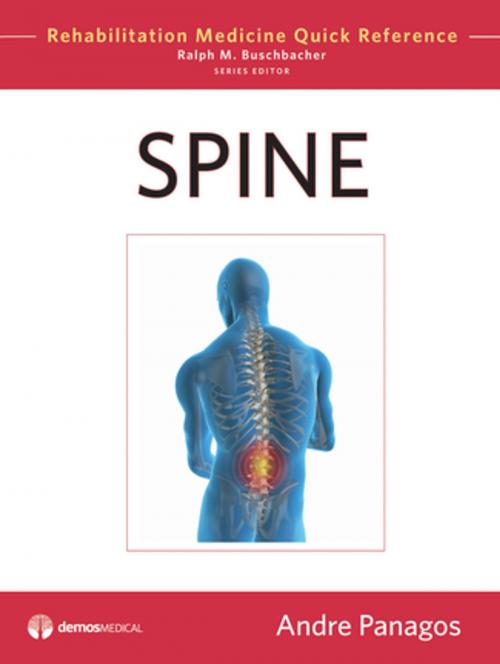 Cover of the book Spine by Ralph Buschbacher, MD, Andre Panagos, MD, Springer Publishing Company