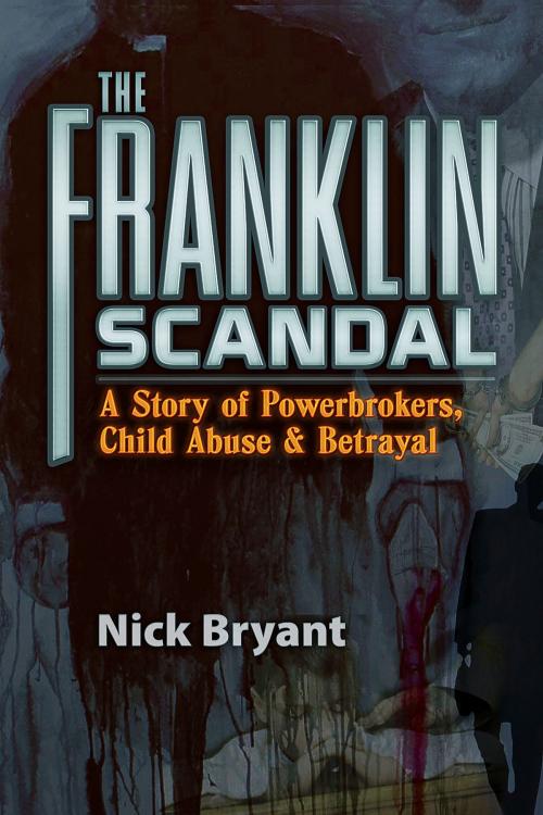 Cover of the book Franklin Scandal by Nick  Bryant, Trine Day